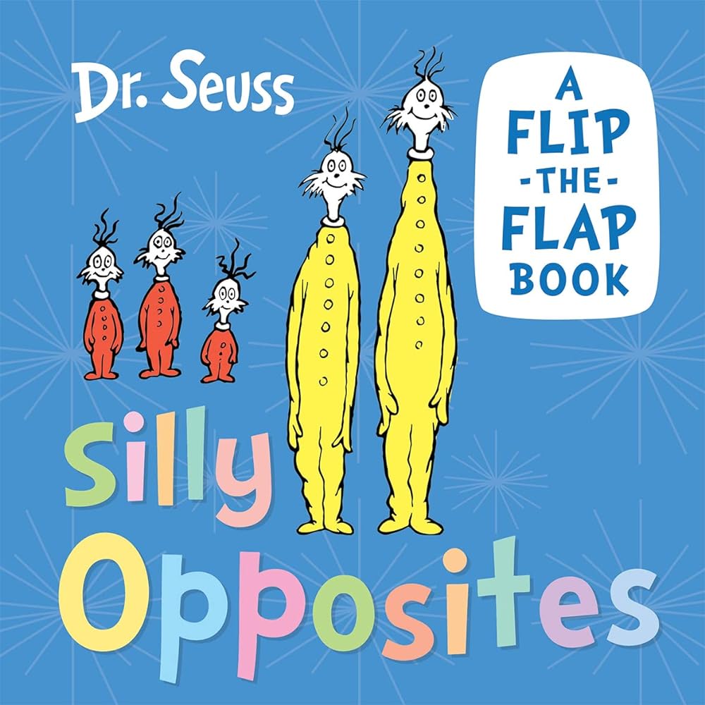 Silly Opposites A Flip-The-flap Book cover image