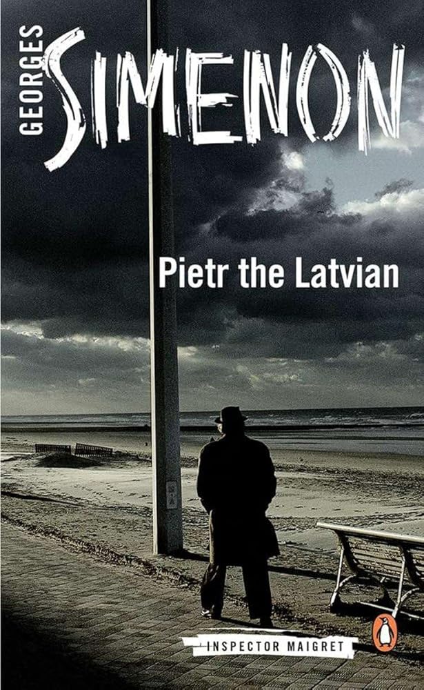 Pietr the Latvian (Inspector Maigret #1) cover image