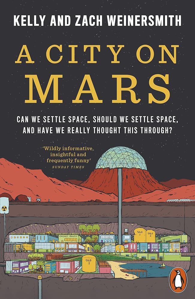 A City on Mars: Can We Settle Space, Should We Settle Space, and Have We Really Thought This Through? cover image