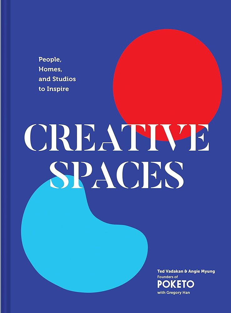 Creative Spaces People, Homes, and Studios to cover image