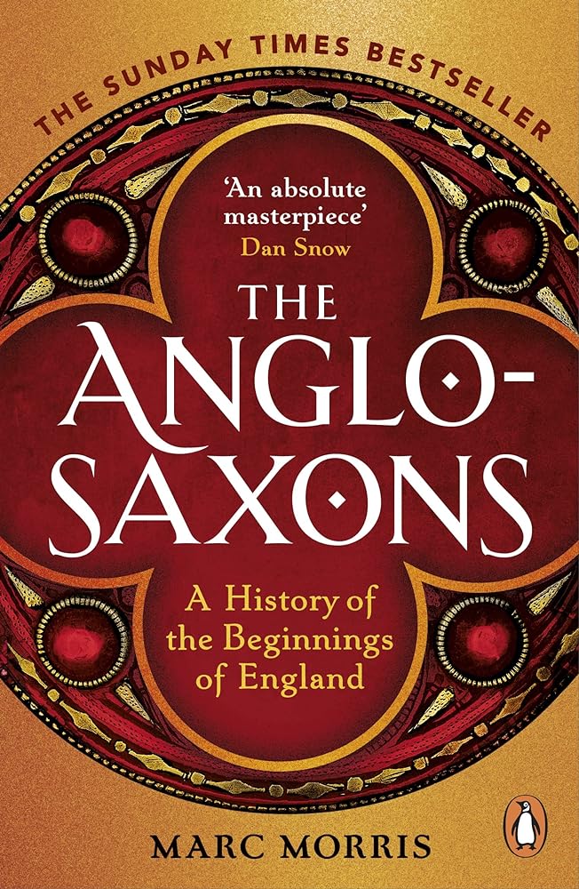 The Anglo-Saxons A History of the Beginnings of England cover image