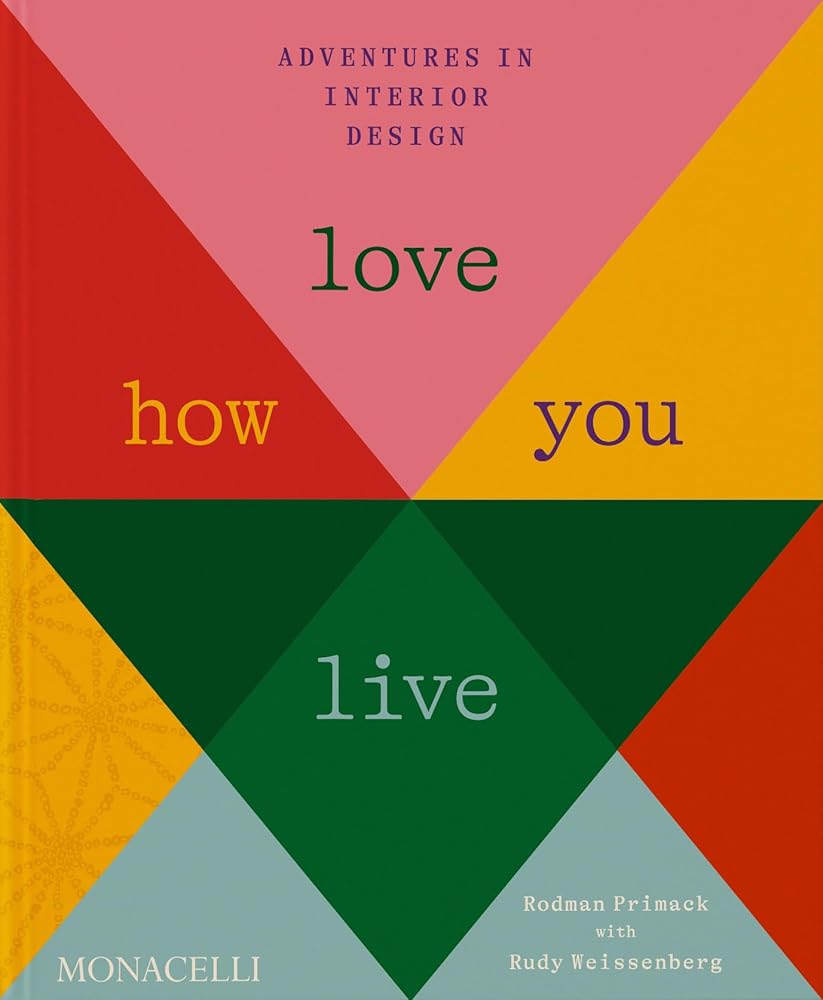Love How You Live: Adventures in Interior Design cover image