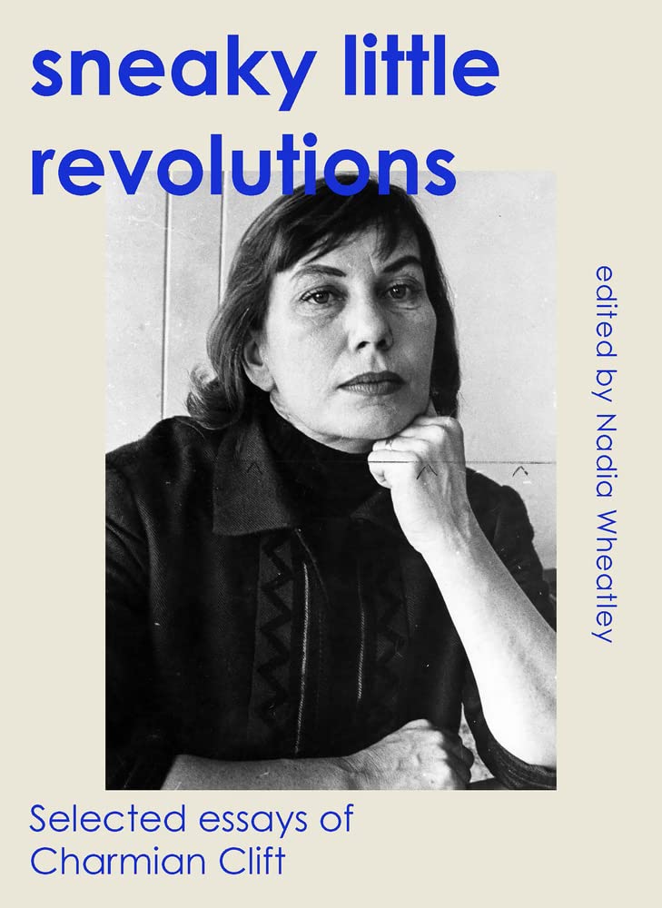 Sneaky Little Revolutions Selected Essays of cover image