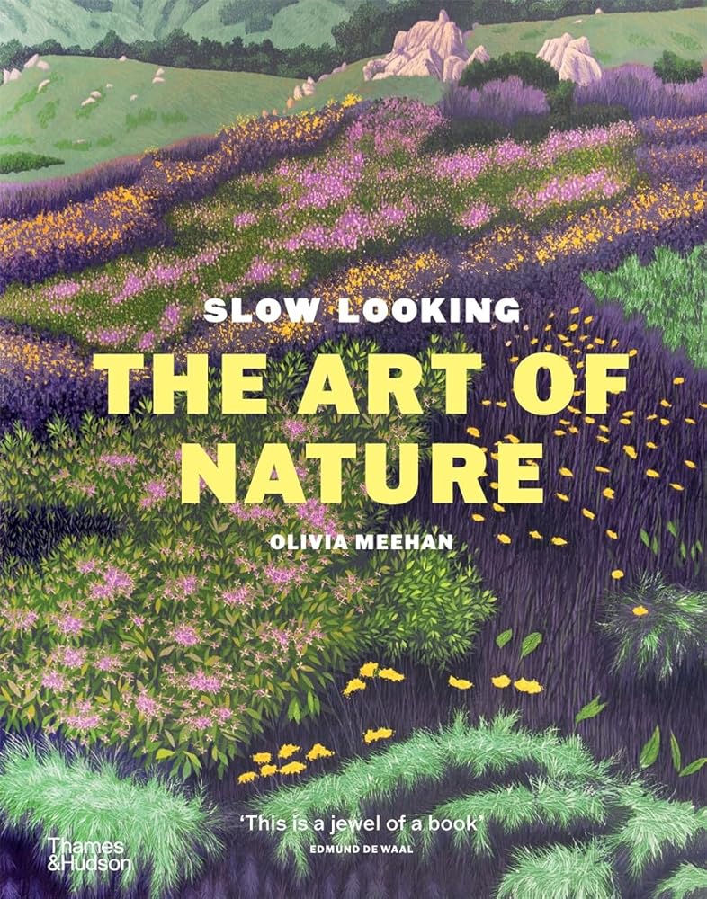 Slow Looking : The Art of Nature cover image