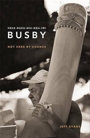 Heke-Nuku-Mai-Nga-Iwi Busby Not Here by Chance cover image