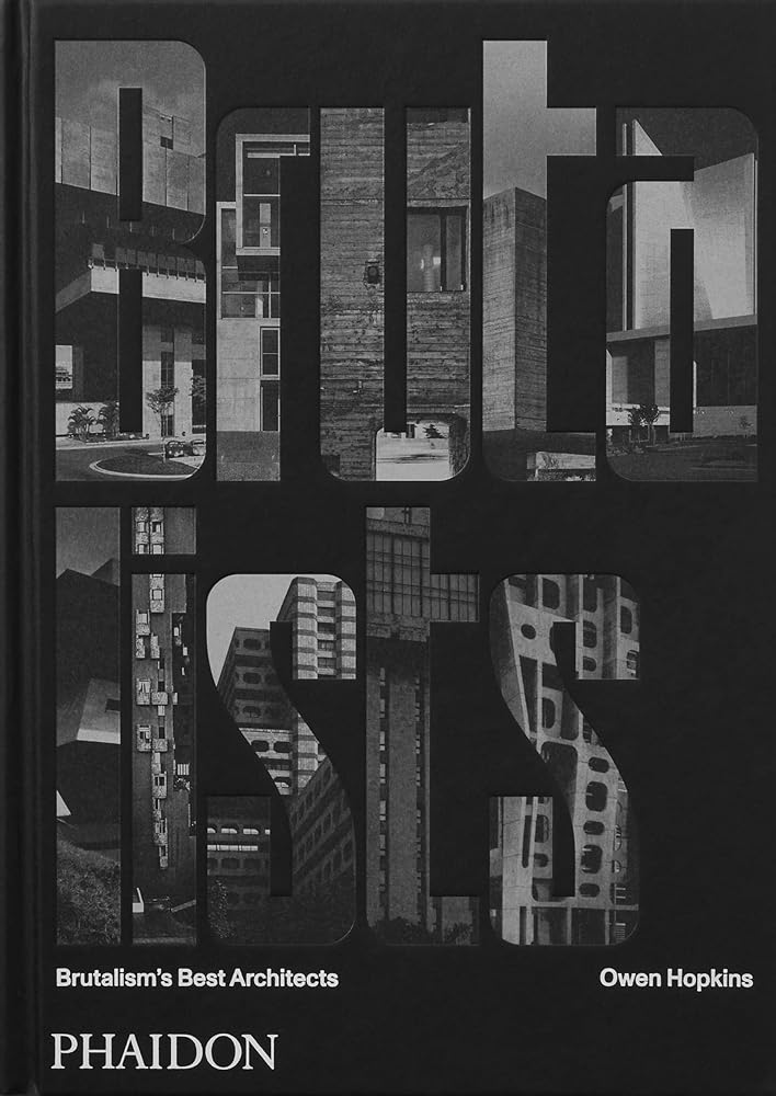 The Brutalists Brutalism's Best Architects cover image