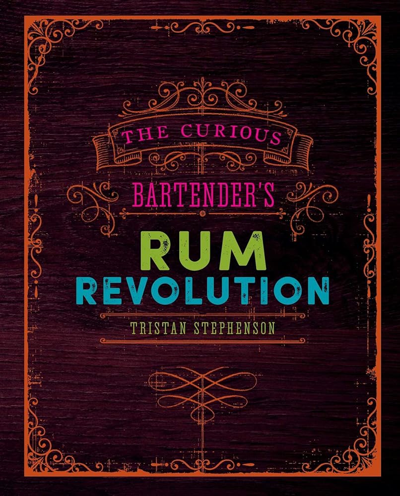The Curious Bartender's Rum Revolution cover image