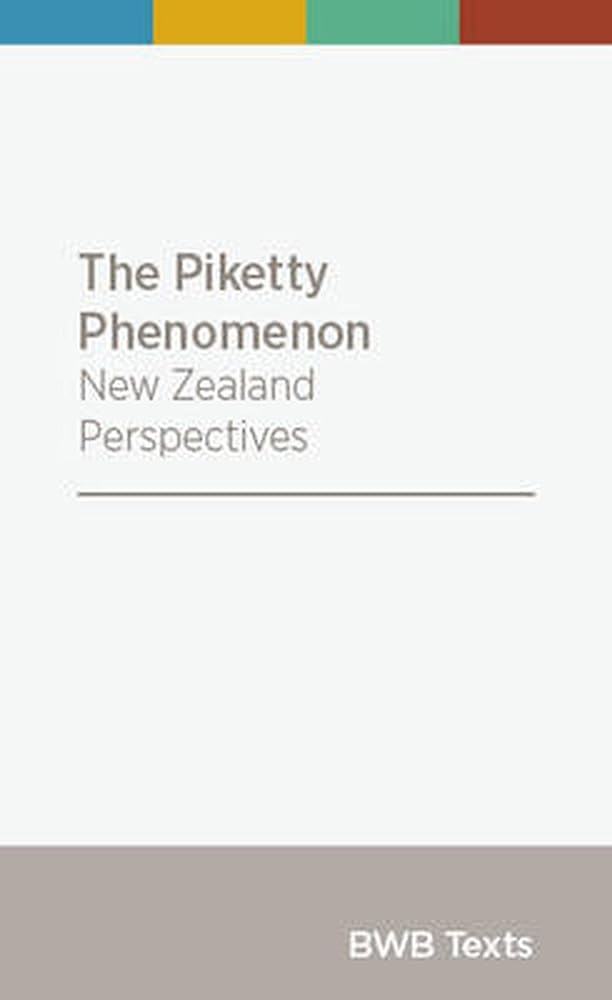 The Piketty Phenomenon New Zealand Perspectives cover image
