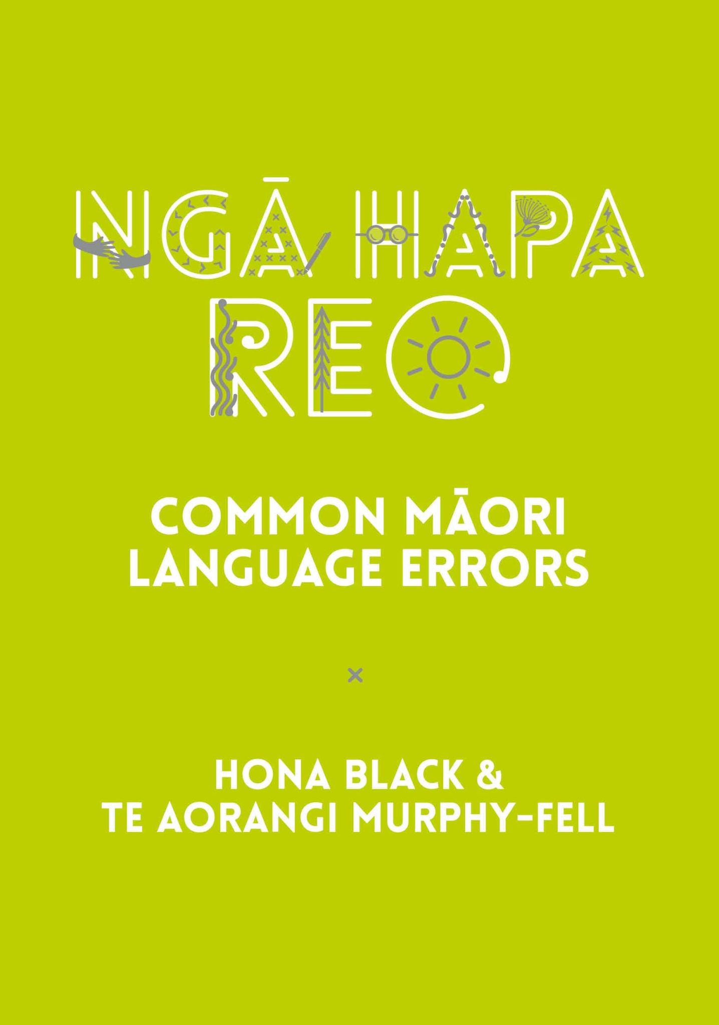 Ngā Hapa Reo: Common Māori Language Errors cover image