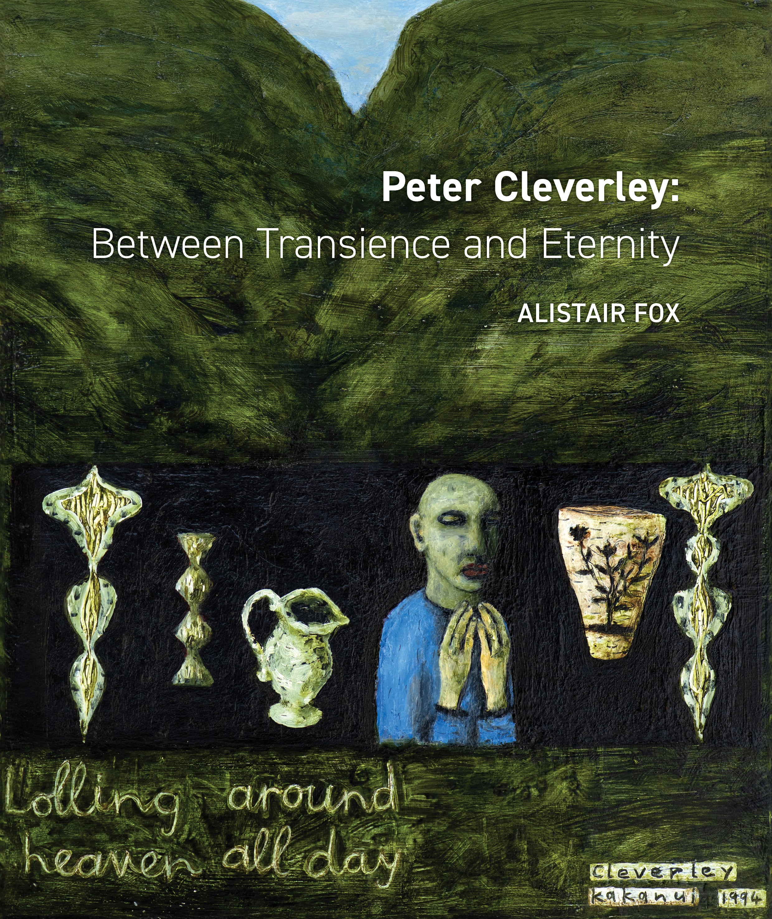 Peter Cleverley: Between Transience and Eternity cover image