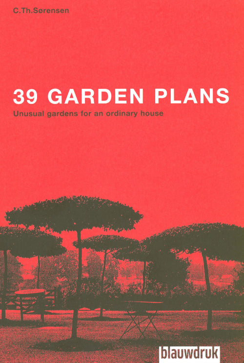 39 Garden Plans - Unusual gardens for an ordinary house cover image