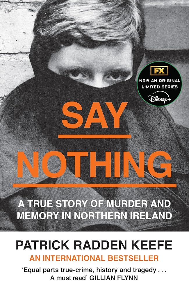 Say Nothing: A True Story of Murder and Memory in Northern Ireland cover image