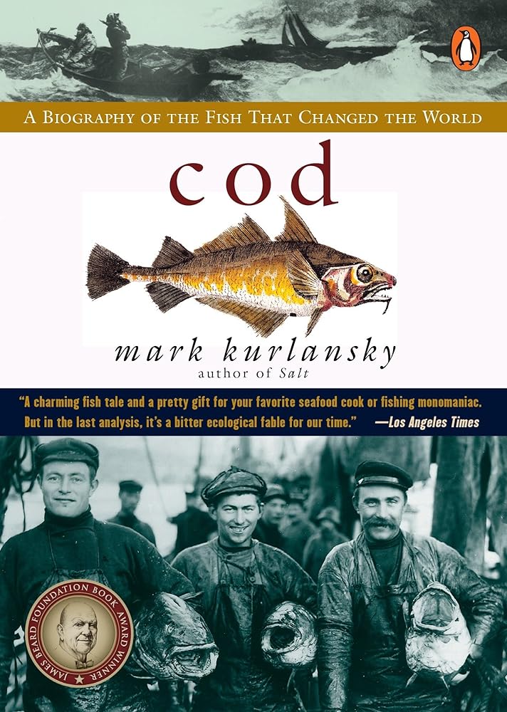 Cod A Biography of the Fish That Changed the cover image