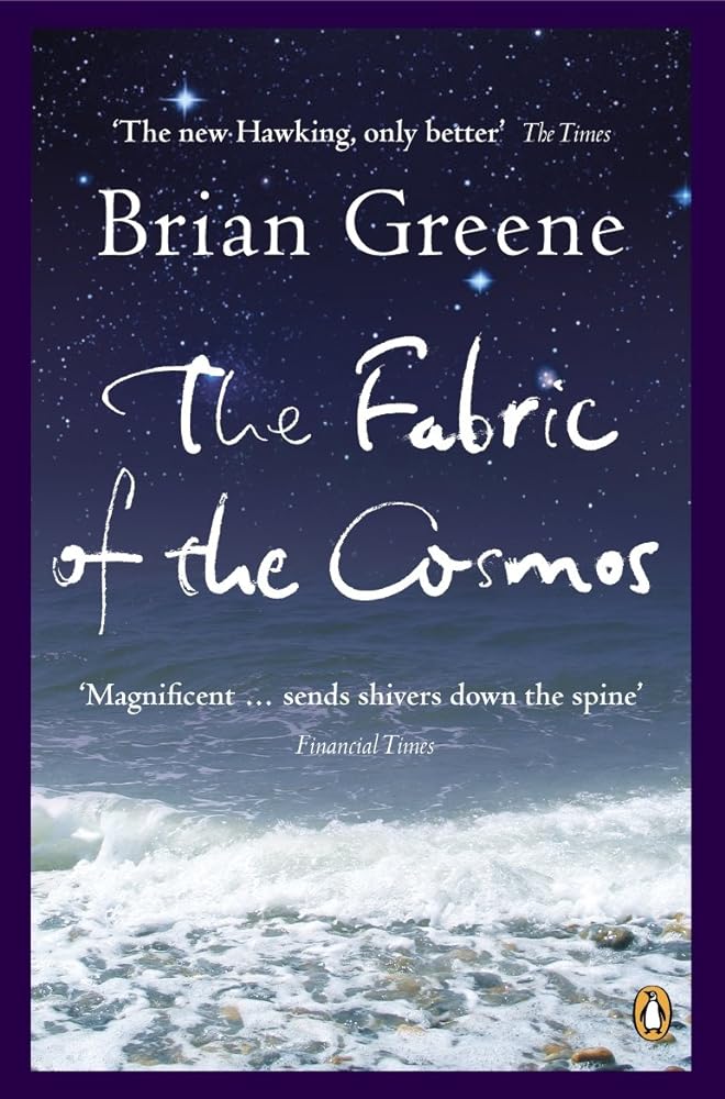 The Fabric of the Cosmos Space, Time, and the cover image