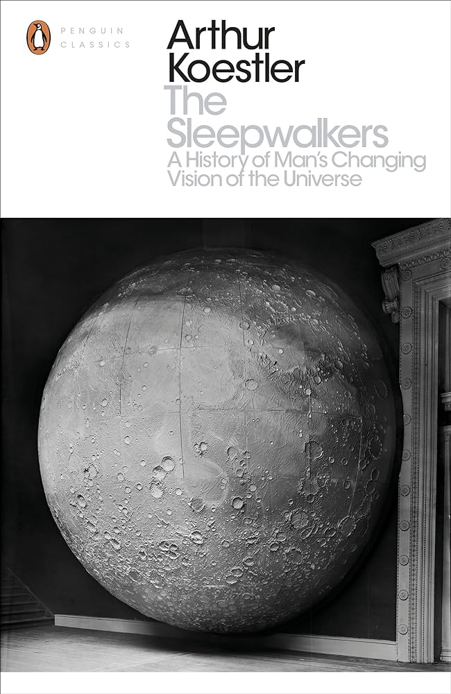 The Sleepwalkers A History of Man's Changing Vision cover image