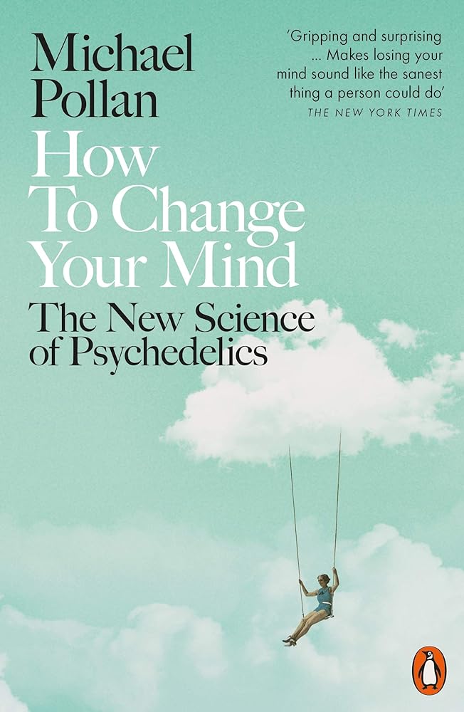 How to Change Your Mind What the New Science cover image