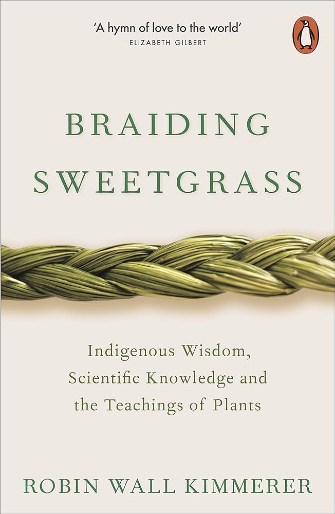 Braiding Sweetgrass Indigenous Wisdom, Scientific cover image