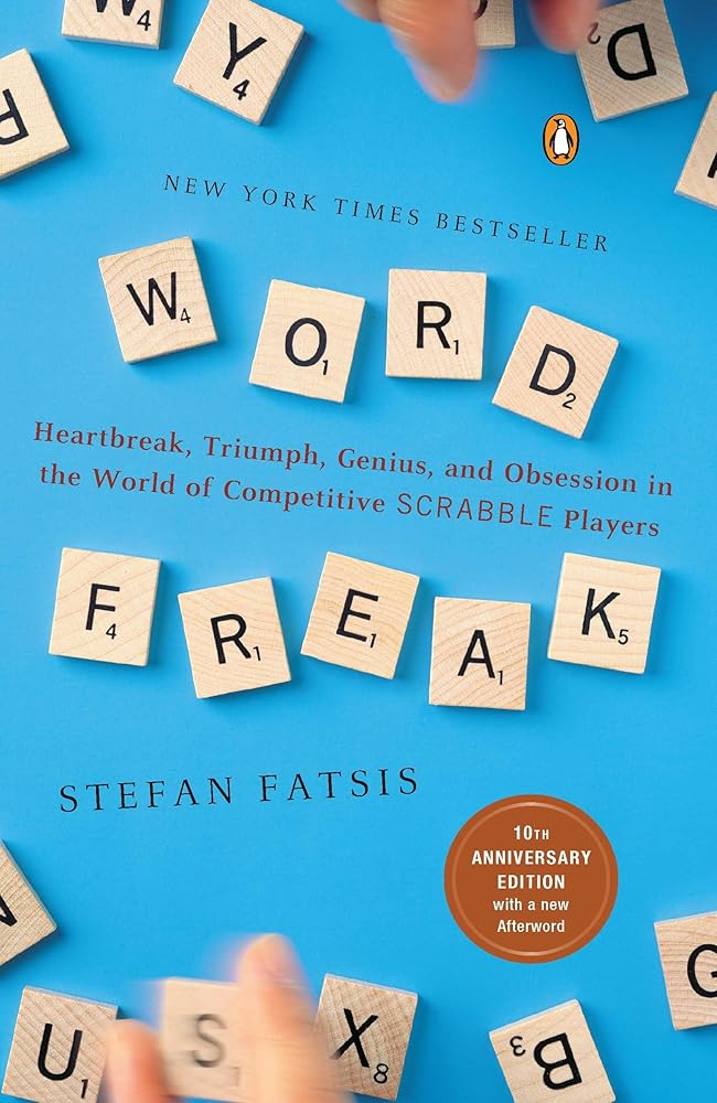 Word Freak: Heartbreak, Triumph, Genius, and Obsession in the World of Competitive Scrabble Players cover image