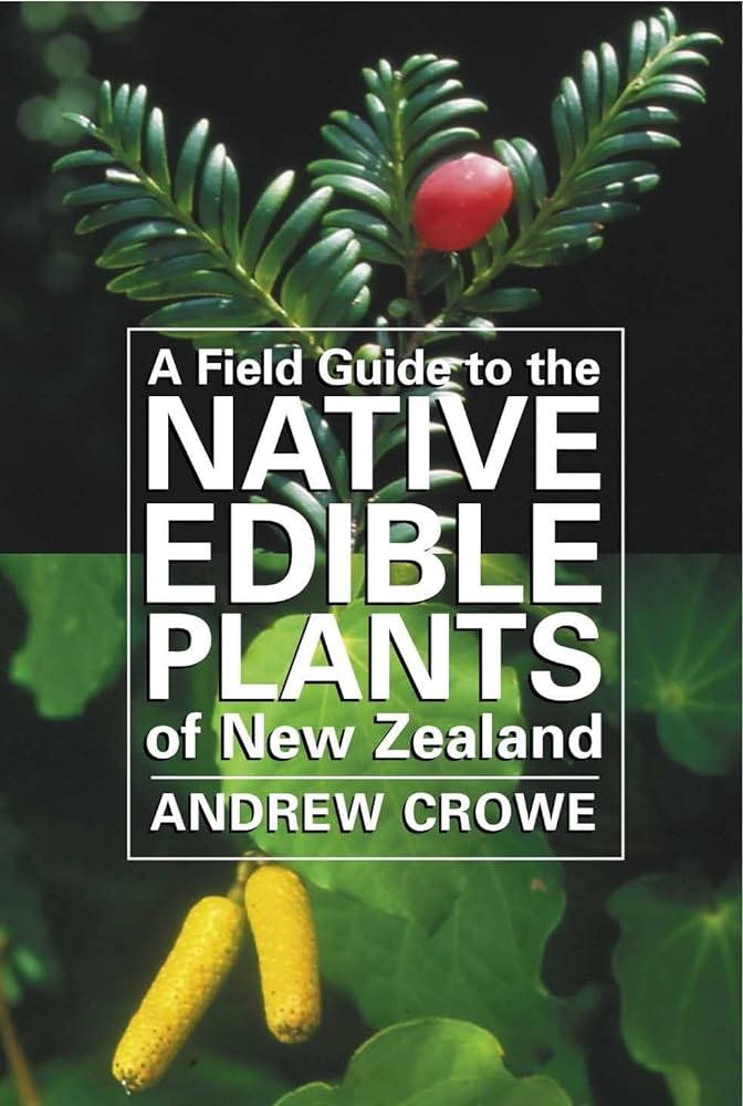 A Field Guide to the Native Edible Plants of New Zealand cover image