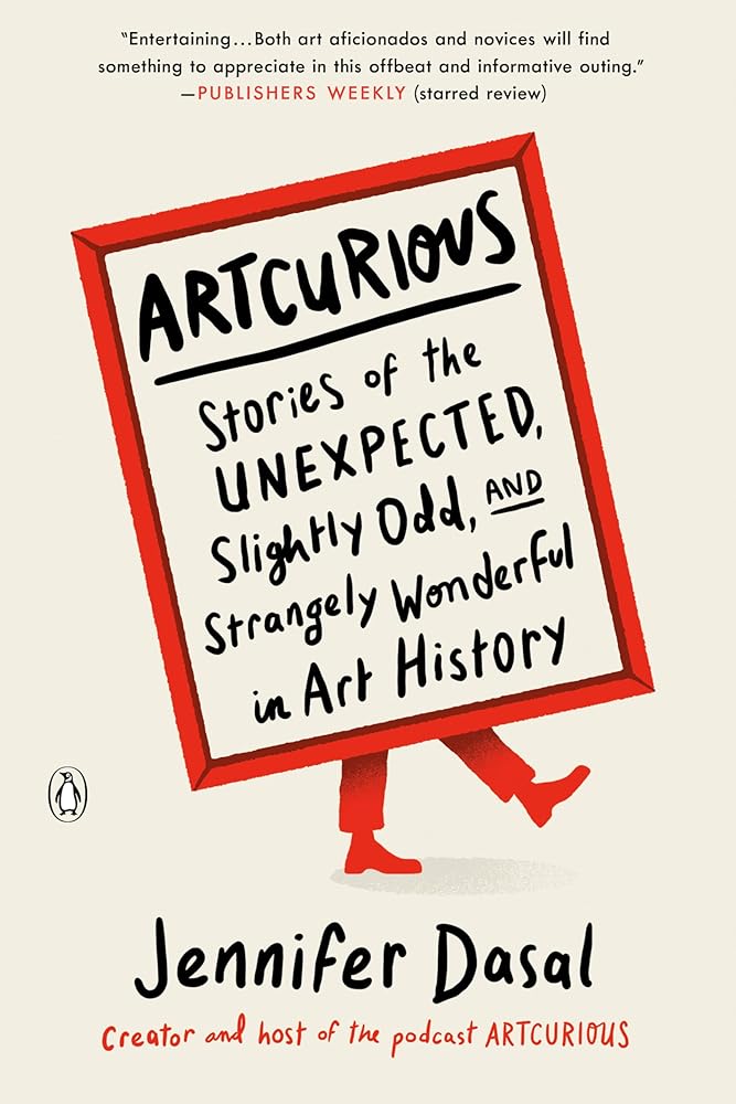 ArtCurious: Stories of the Unexpected, Slightly Odd, and Strangely Wonderful in Art History cover image