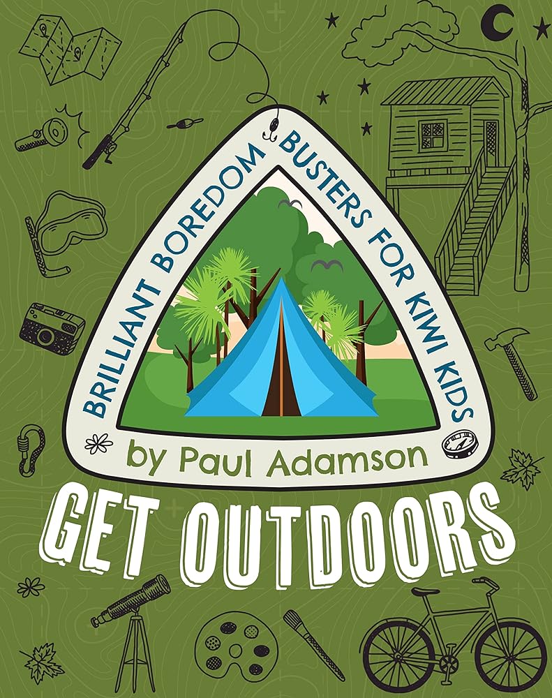 Get Outdoors Brilliant Boredom Busters for Kiwi Kids cover image