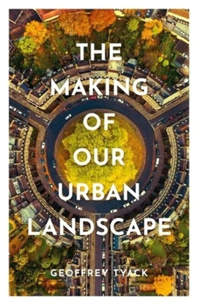 The Making of Our Urban Landscape cover image