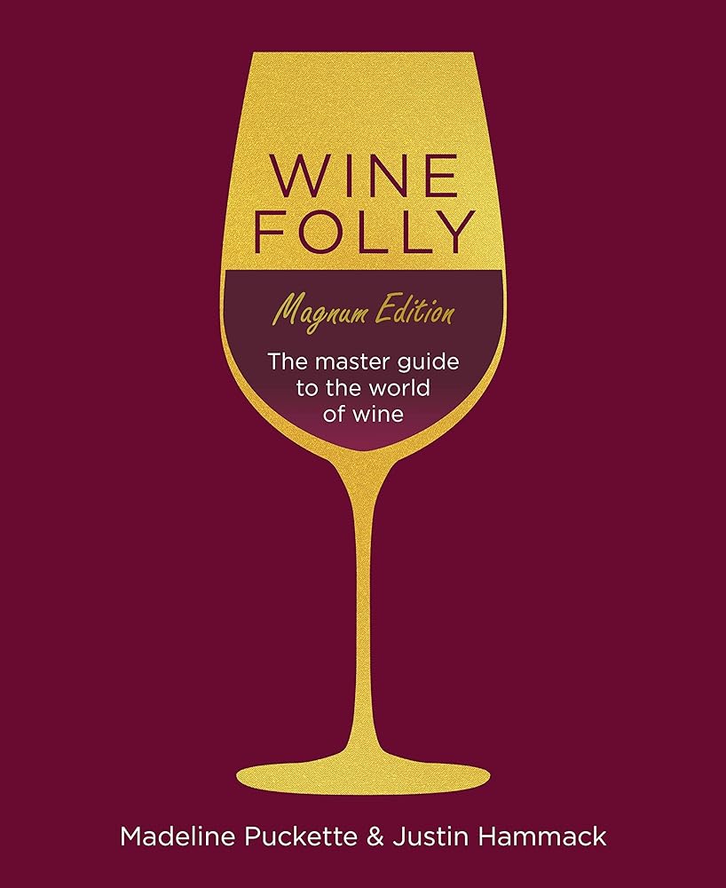 Wine Folly Deluxe A Visual Guide to the World of cover image