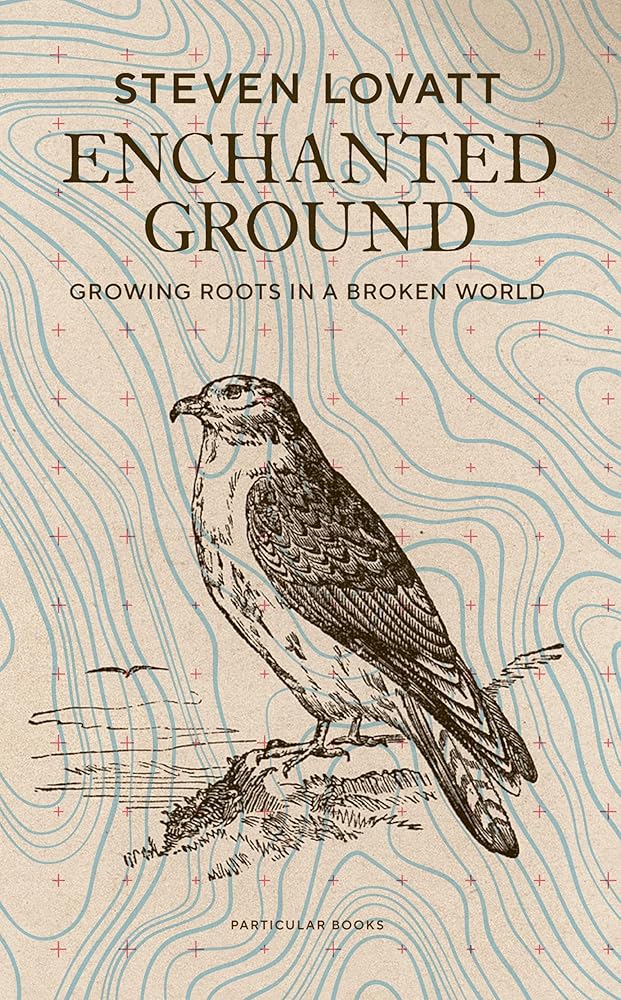 Enchanted Ground: Growing Roots in a Broken World cover image