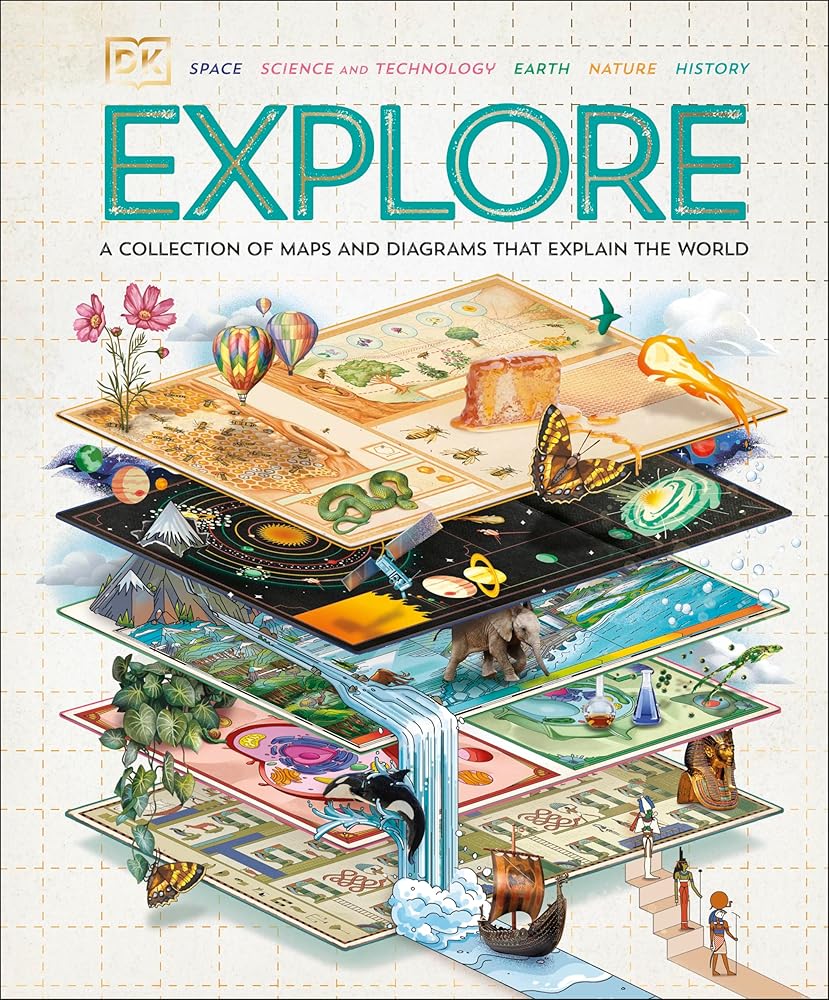 Explore: A Collection of Maps and Diagrams That Explain the World cover image