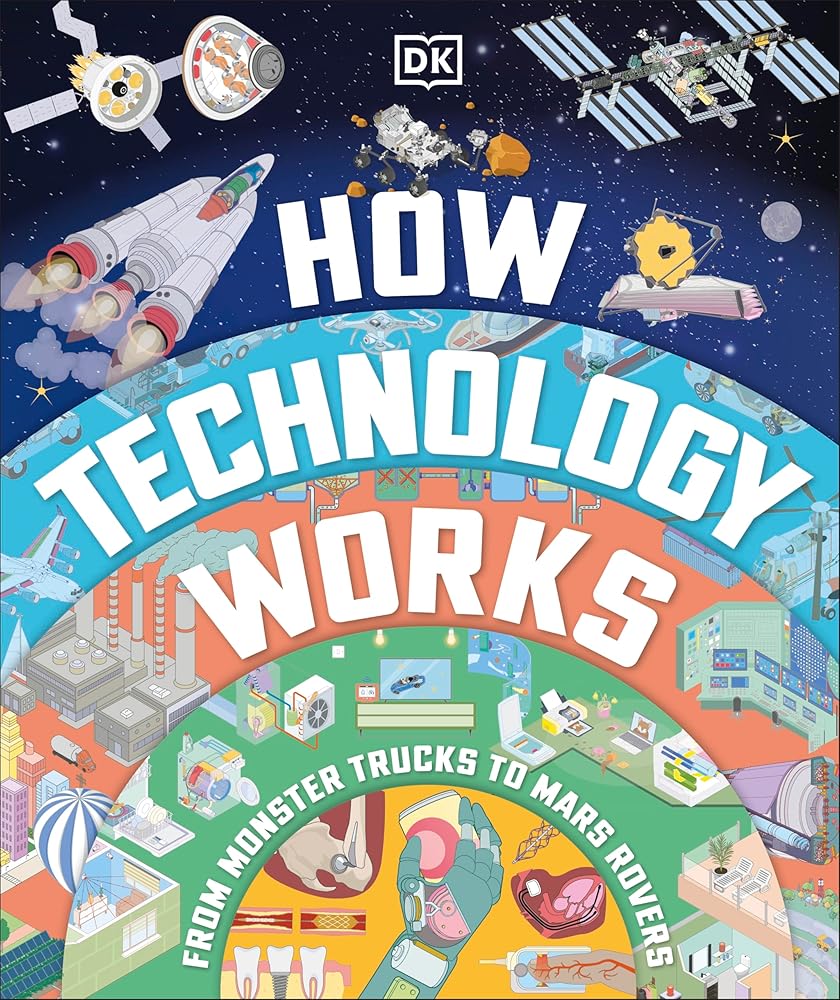 How Technology Works: From Monster Trucks to Mars Rovers cover image