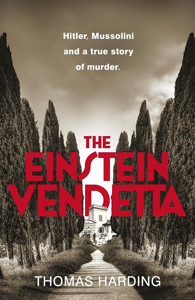 The Einstein Vendetta: Hitler, Mussolini, and a true story of murder cover image
