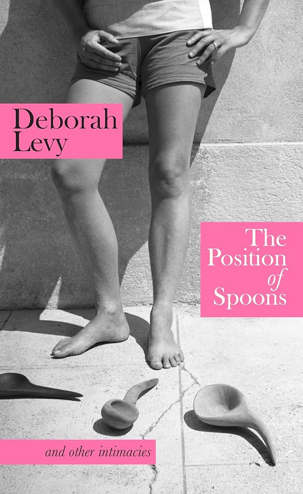 The Position of Spoons: And other intimacies cover image