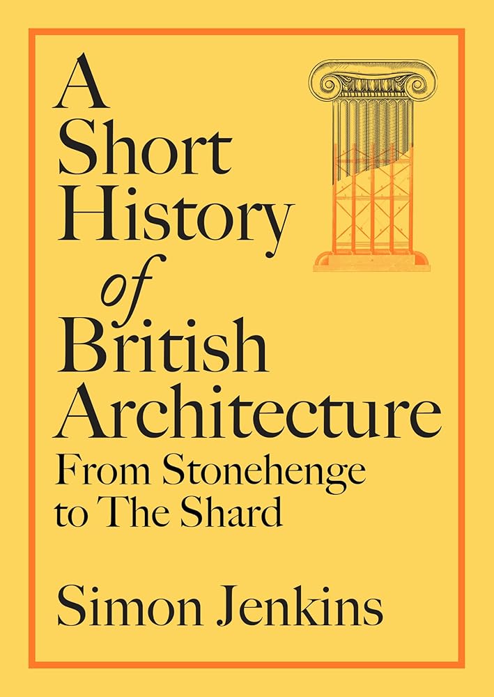 A Short History of British Architecture: From Stonehenge to the Shard cover image