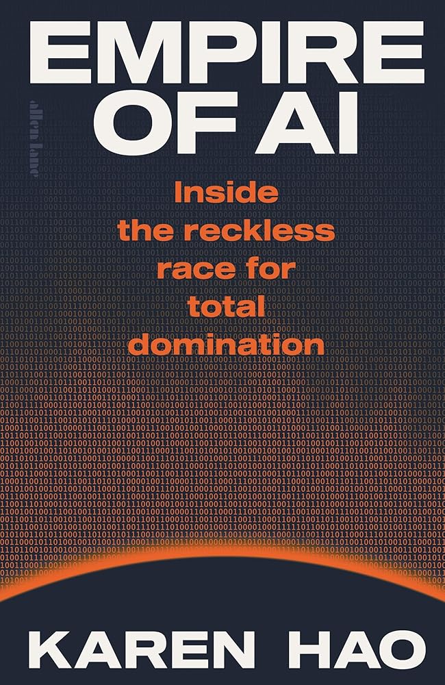 Empire of AI: Inside the reckless race for total domination cover image