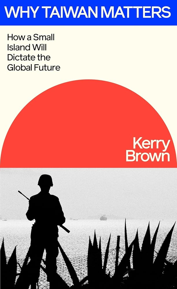 The Taiwan Story: How a Small Island Will Dictate the Global Future cover image