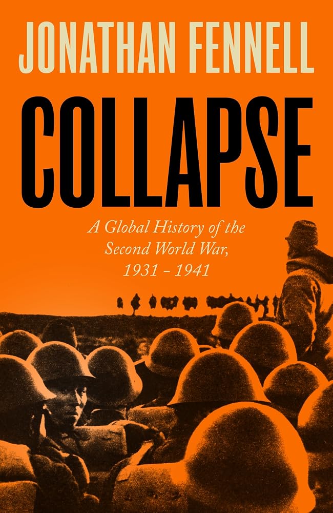 Collapse: A Global History of the Second World War, 1931-1941 cover image