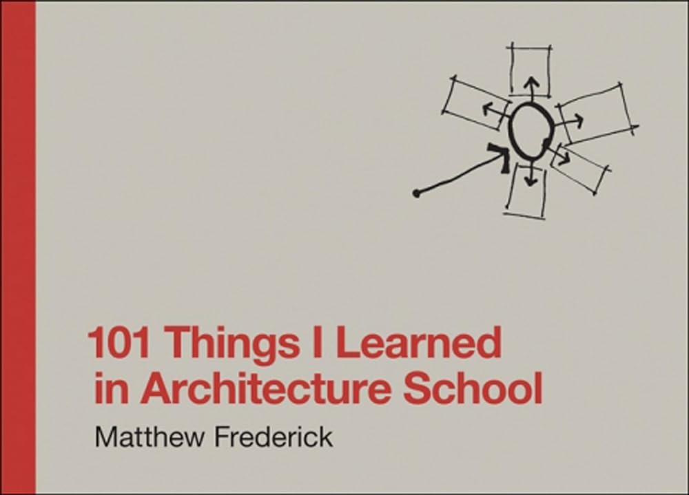 101 Things I Learned in Architecture School cover image
