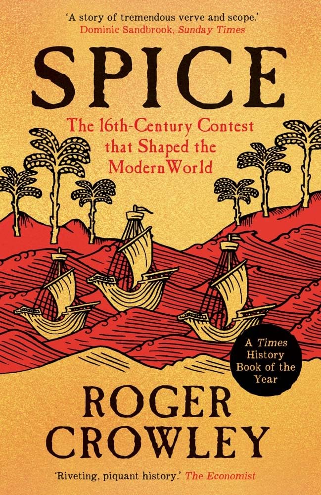 Spice: The 16th-Century Contest that Shaped the Modern World cover image