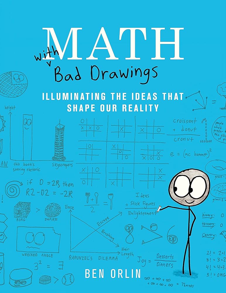 Math with Bad Drawings: Illuminating the Ideas That Shape Our Reality cover image