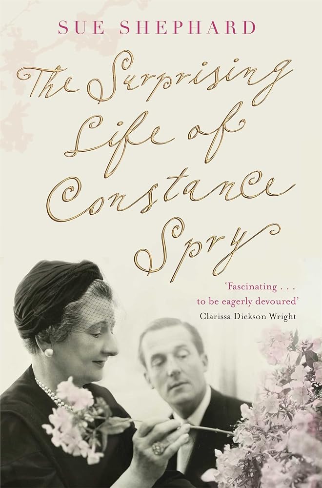 The Surprising Life of Constance Spry: From Social Reformer to Society Florist cover image