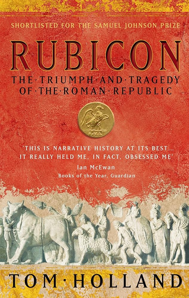 Rubicon: The Triumph and Tragedy of the Roman Republic cover image
