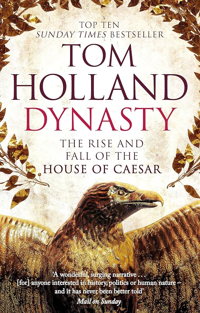 Dynasty The Rise and Fall of the House of Caesar cover image