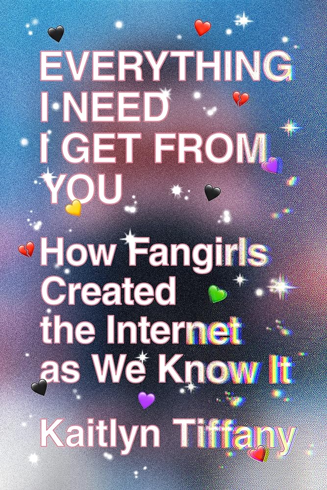 Everything I Need I Get from You How Fangirls cover image