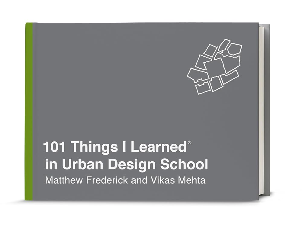 101 Things I Learned in Urban Design School cover image