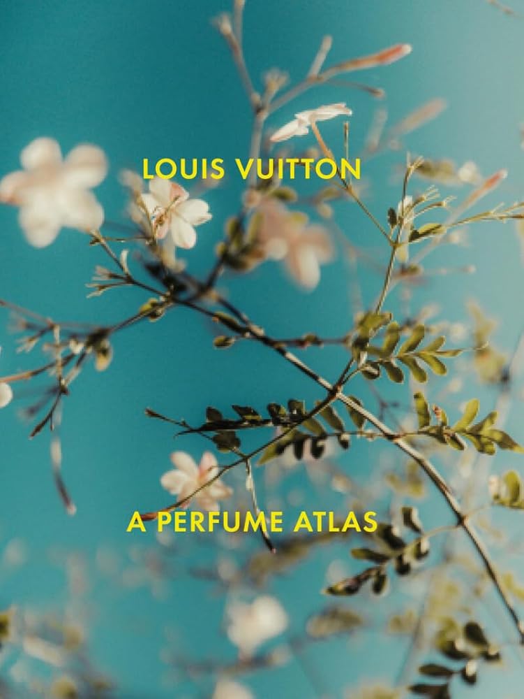 Louis Vuitton: A Perfume Atlas cover image