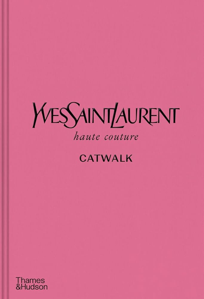 Yves Saint Laurent Catwalk The Complete Haute cover image