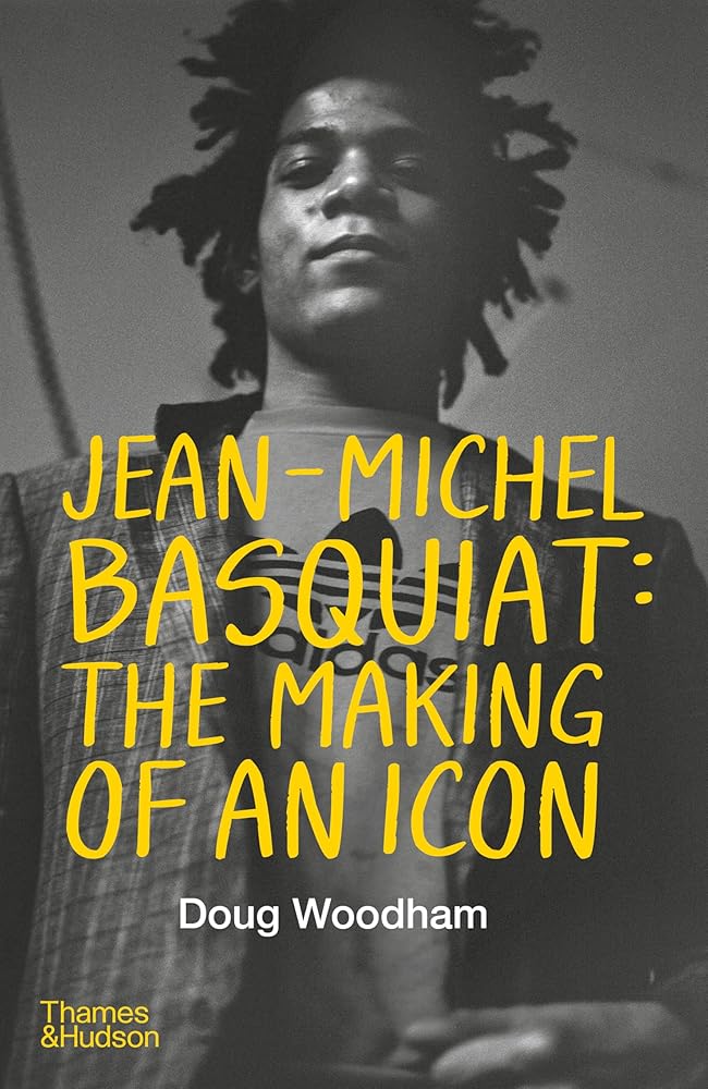 Jean-­Michel Basquiat: The Making of an Icon cover image