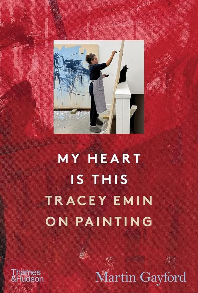 My Heart Is This: Tracey Emin on Painting cover image