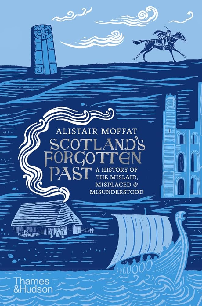 Scotland's Forgotten Past A History of the Mislaid, cover image