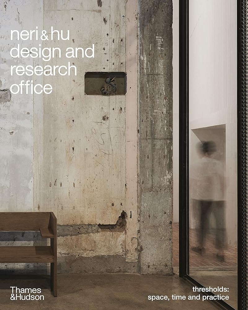 Neri&Hu Design and Research Office: Thresholds cover image